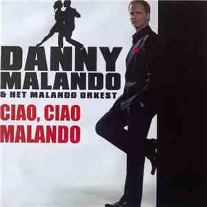 Danny Malando & Het Malando Orkest - Ciao Ciao Malando