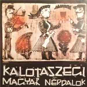 Demeter Panna-Katalin - Kalotaszegi Magyar Népdalok - A Kalotaszentkirályi Népzene- És Néptánctábor Legkedvesebb Dalai