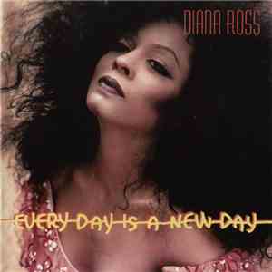 Diana Ross - Every Day Is A New Day