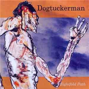 Dogtuckerman - Eightfold Path