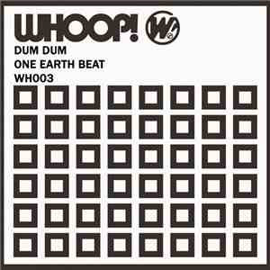 Dum Dum - One Earth Beat