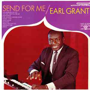 Earl Grant - Send For Me