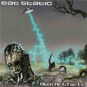 Eat Static - Alien Artifacts