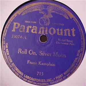 Frank Kamplain - Roll On, Silver Moon / Sleep, Baby Sleep