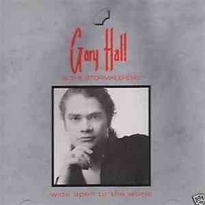 Gary Hall & The Stormkeepers - Wide Open To The World