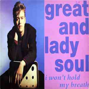 Great And Lady Soul - I Won't Hold My Breath