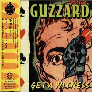 Guzzard - Get A Witness