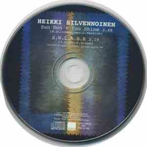 Heikki Silvennoinen - Sun Don't You Shine / S.W.L.A.B.R.