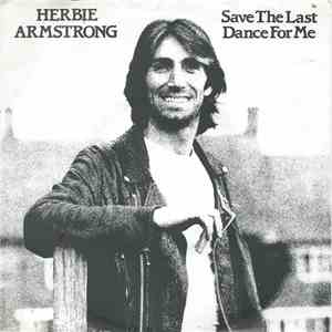 Herbie Armstrong - Save The Last Dance For Me