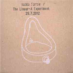 Jackie Farrow / The Linear-A Experiment - 29.7.2012