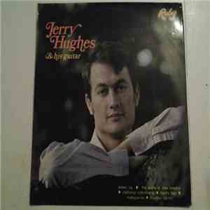 Jerry Hughes  - Jerry Hughes & His Guitar