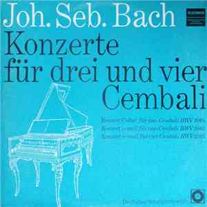 Joh. Seb. Bach - Konzerte Für Drei Und Vier Cembali