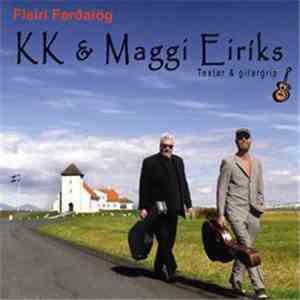 KK & Magnús / KK & Maggi Eiríks - Fleiri Ferðalög