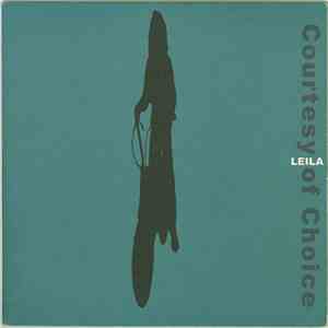 Leila - Courtesy Of Choice