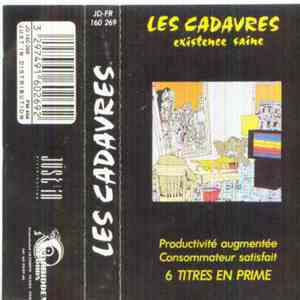 Les Cadavres - Existence Saine