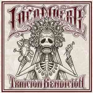Locomuerte - Traición Bendición