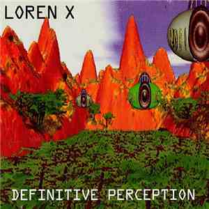 Loren X - Definitive Perception