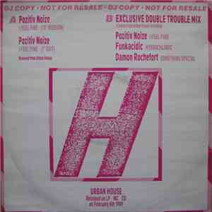 Pozitiv Noize / Double Trouble - I Feel Fine / Exclusive Double Trouble Mix