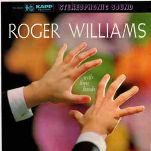 Roger Williams  - With These Hands