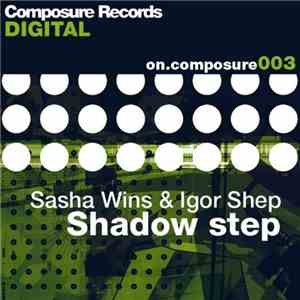 Sasha Wins & Igor Shep - Shadow Step