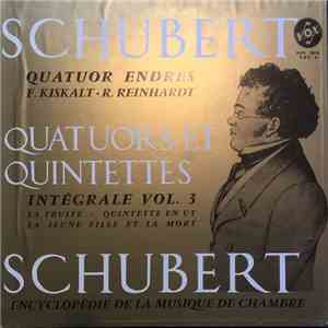 Schubert, Quatuor Endres, F. Kiskalt, R. Reinhardt - Quatuors Et Quintettes ...