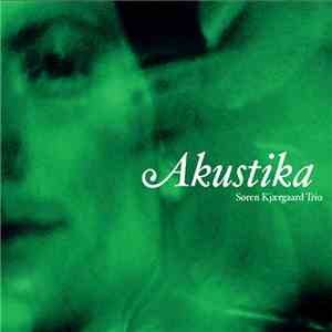 Søren Kjærgaard Trio - Akustika