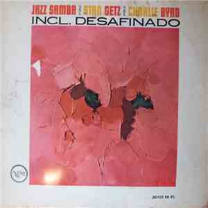 Stan Getz & Charlie Byrd - Jazz Samba Incl. Desafinado