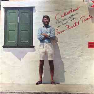 Sven-Bertil Taube - Caballero! Visor Och Ballader Av Evert Taube