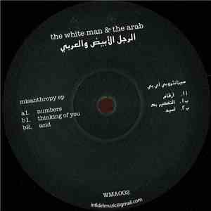 The White Man & The Arab - Misanthropy EP