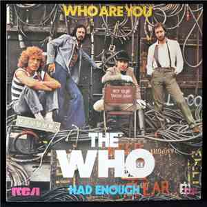 The Who - Had Enough / Who Are You