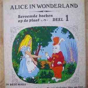 Various - Beroemde boeken op de plaat deel 1: Alice in Wonderland