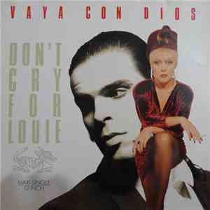 Vaya Con Dios - Don't Cry For Louie