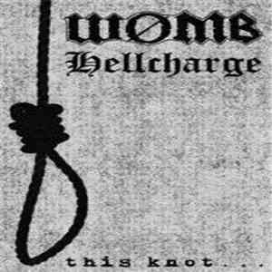 Wømb, Hellcharge  - This Knot...
