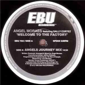 Angel Moraes - Welcome To The Factory