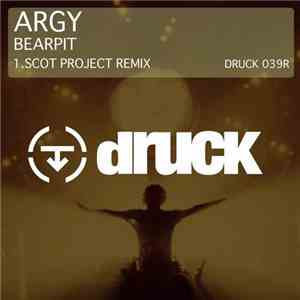 Argy  - Bearpit (Scot Project Remix)