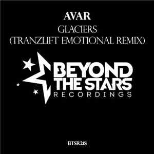 Avar - Glaciers (tranzLift Emotional Remix)
