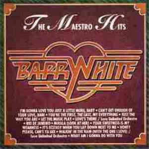 Barry White - The Maestro Hits