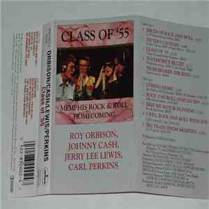 Class Of '55 / Carl Perkins • Jerry Lee Lewis • Roy Orbison • Johnny Cash - ...