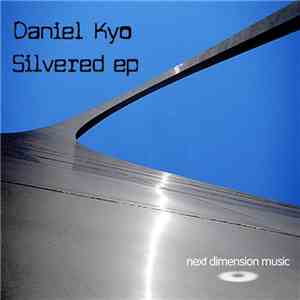 Daniel Kyo - Silvered EP