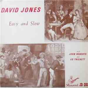 David Jones - Easy And Slow