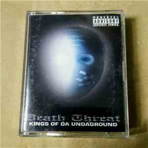 Death Threat  - Kings Of Da Underground
