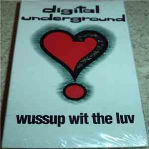 Digital Underground - Wussup Wit The Luv