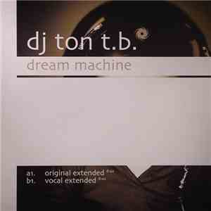DJ Ton T.B. - Dream Machine