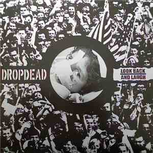 Dropdead / Look Back And Laugh - Dropdead / Look Back And Laugh
