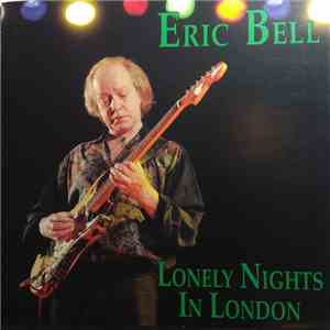 Eric Bell - Lonely Nights In London