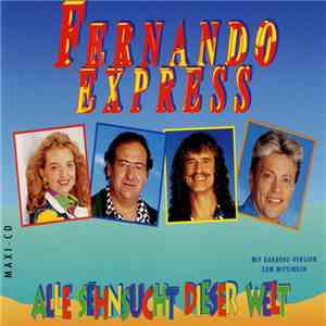 Fernando Express - Alle Sehnsucht Dieser Welt
