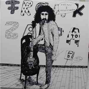 Frank Zappa - Freaks And Motherfu#@%!