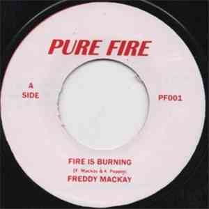 Freddy Mackay - Fire Is Burning