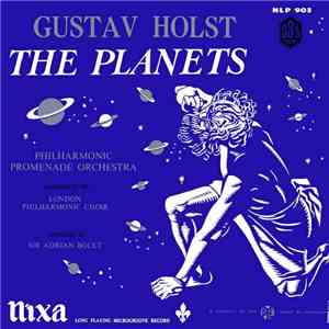 Gustav Holst - Sir Adrian Boult, The Philharmonic Promenade Orchestra, Lond ...