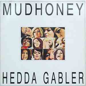 Hedda Gabler - Mudhoney